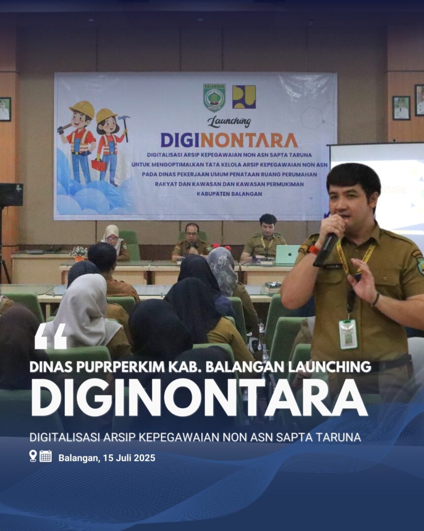 PUPRPERKIM Balangan Luncurkan DIGINONTARA, Digitalisasi Arsip Kepegawaian Non-ASN. Foto: MC Balangan